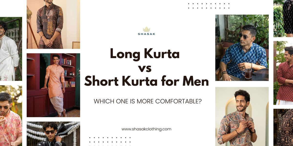 Long Kurta vs Short Kurta for Men Which One Is More Comfortable